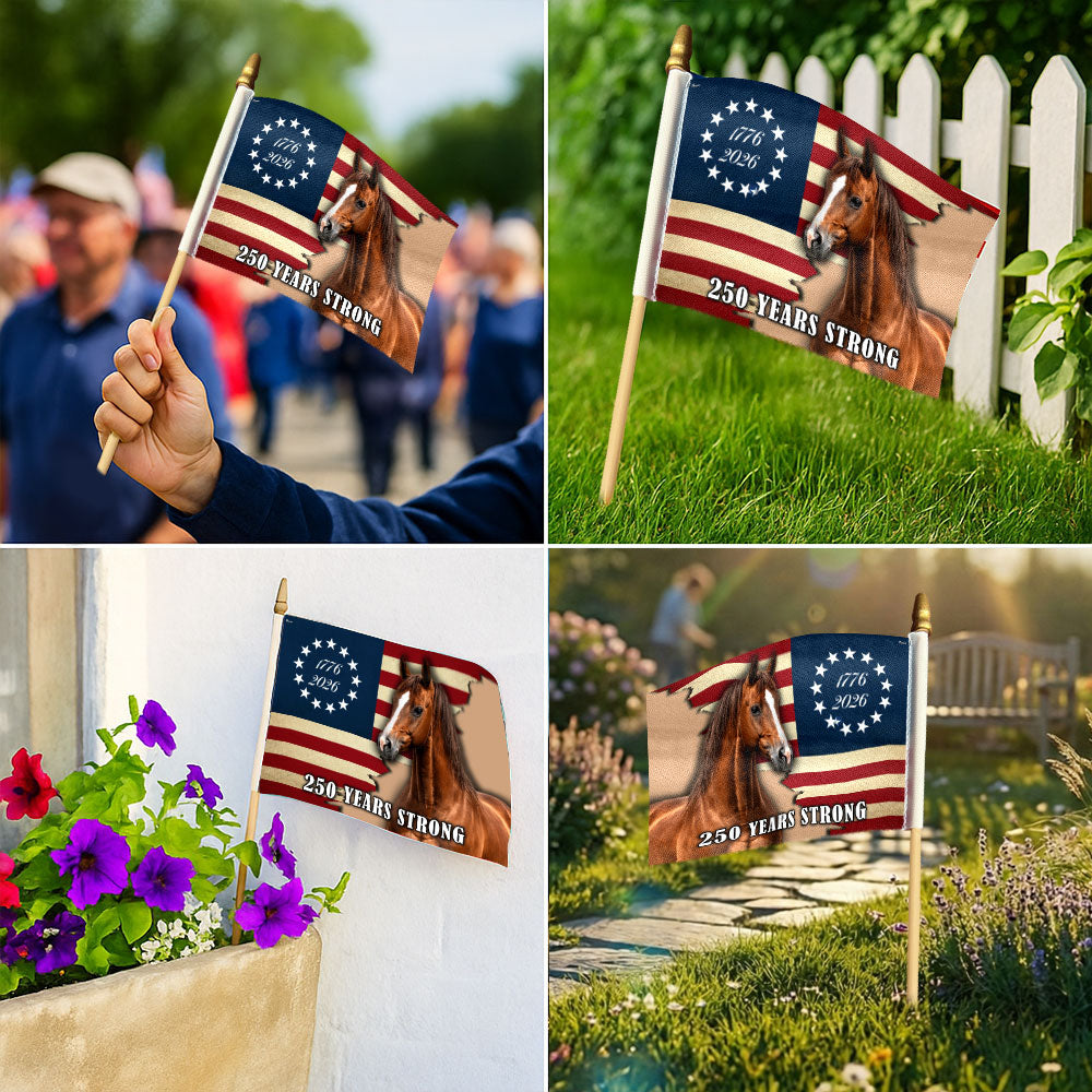 Horse American Flag, 250 Years Strong Patriotic Horse Handheld Flag