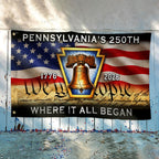 Pennsylvania American Flag, 1776 2026 Where It All Began Grommet Flag