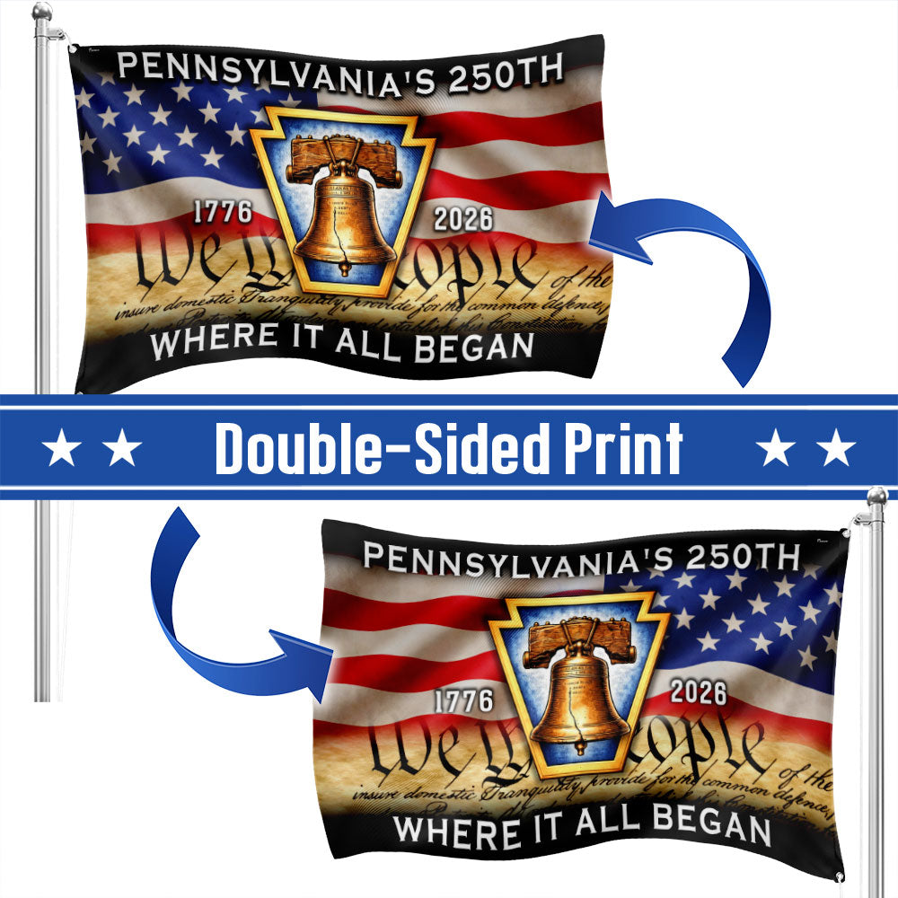 Pennsylvania American Flag, 1776 2026 Where It All Began Grommet Flag