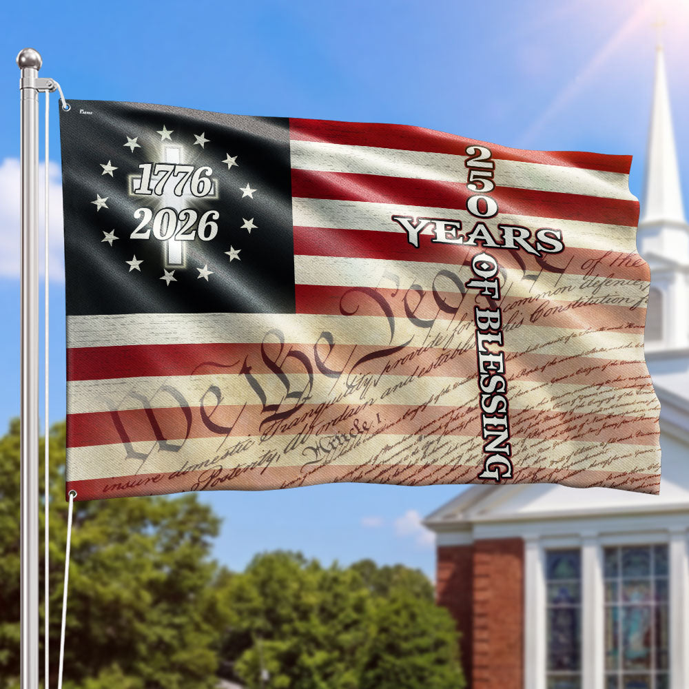 Christian Cross US Flag, 250 Years of Blessing We The People Grommet Flag