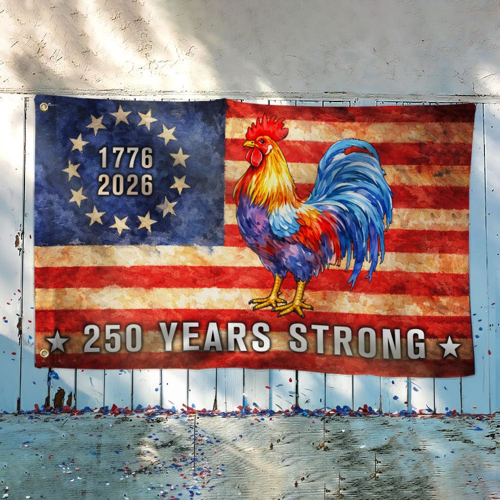 Chicken American Flag, 250 Years Strong Patriotic Chicken Grommet Flag