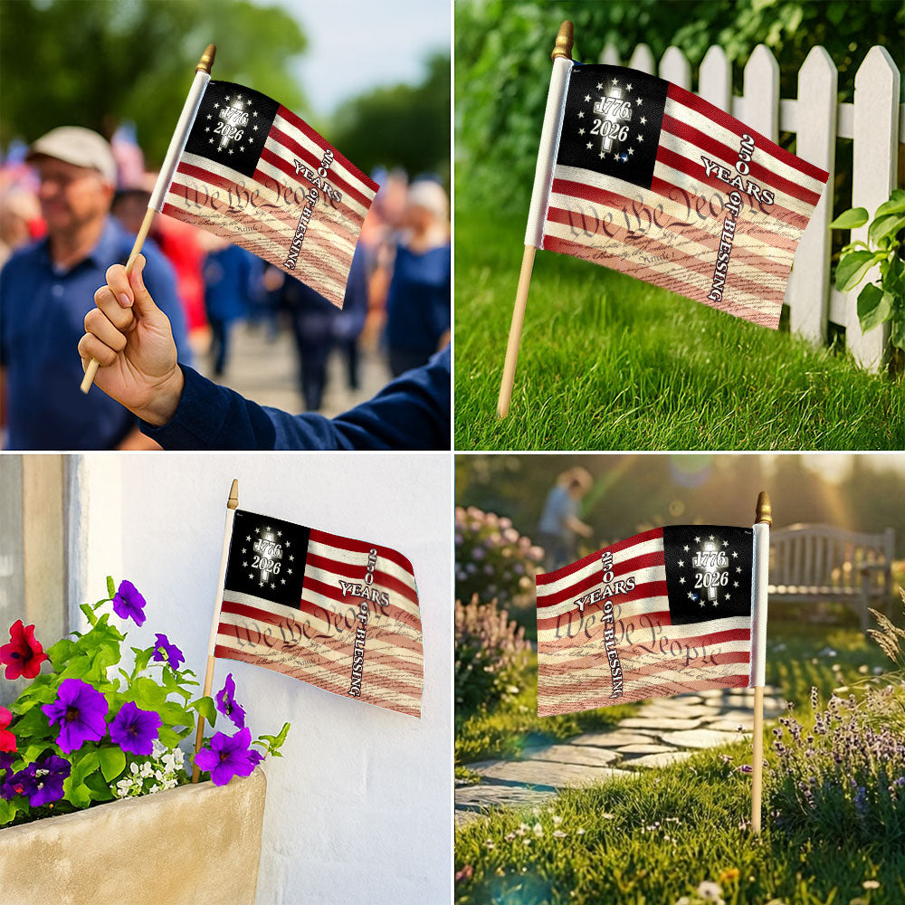 250 Years of Blessing We The People Christian Cross Handheld Flag