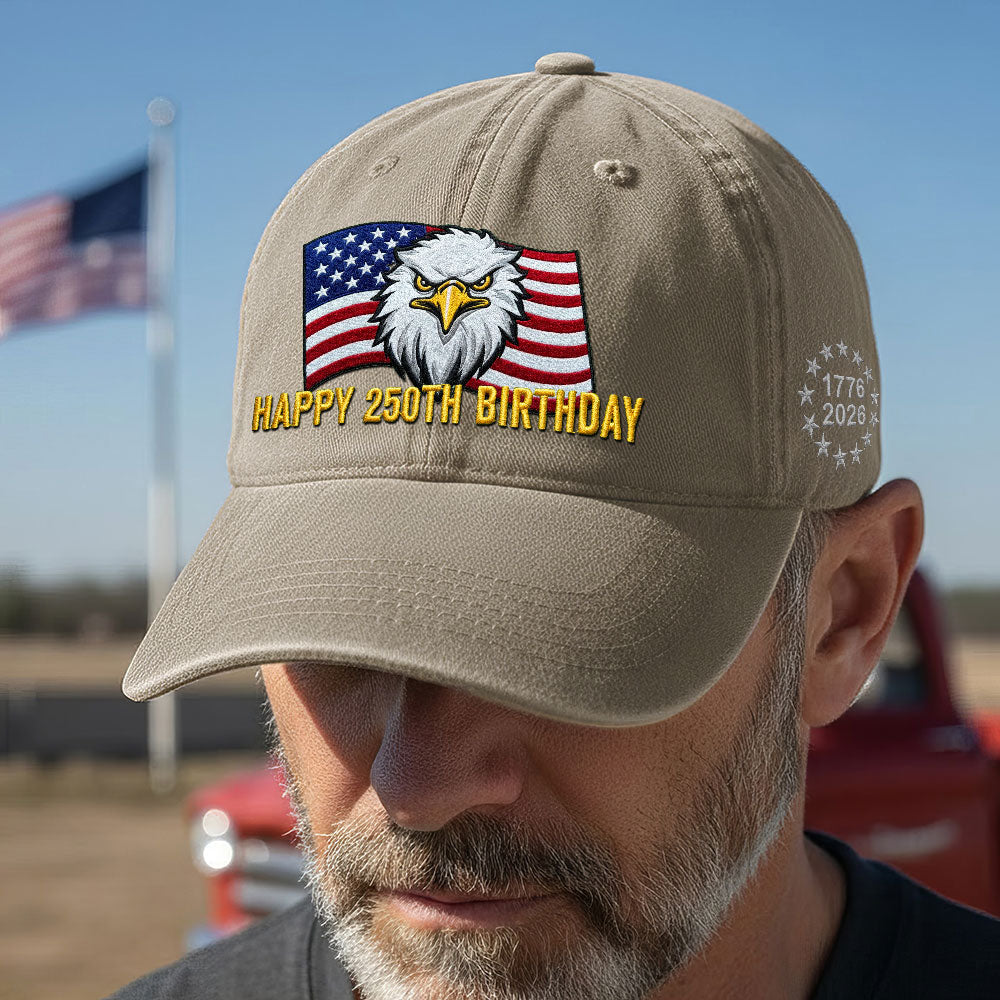 Happy 250th Birthday Washed Cap, 1776 2026 Patriotic Eagle Embroidered Cap