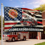 Firefighter Flag, 250 Years of Service Fire Truck Firefighter Grommet Flag