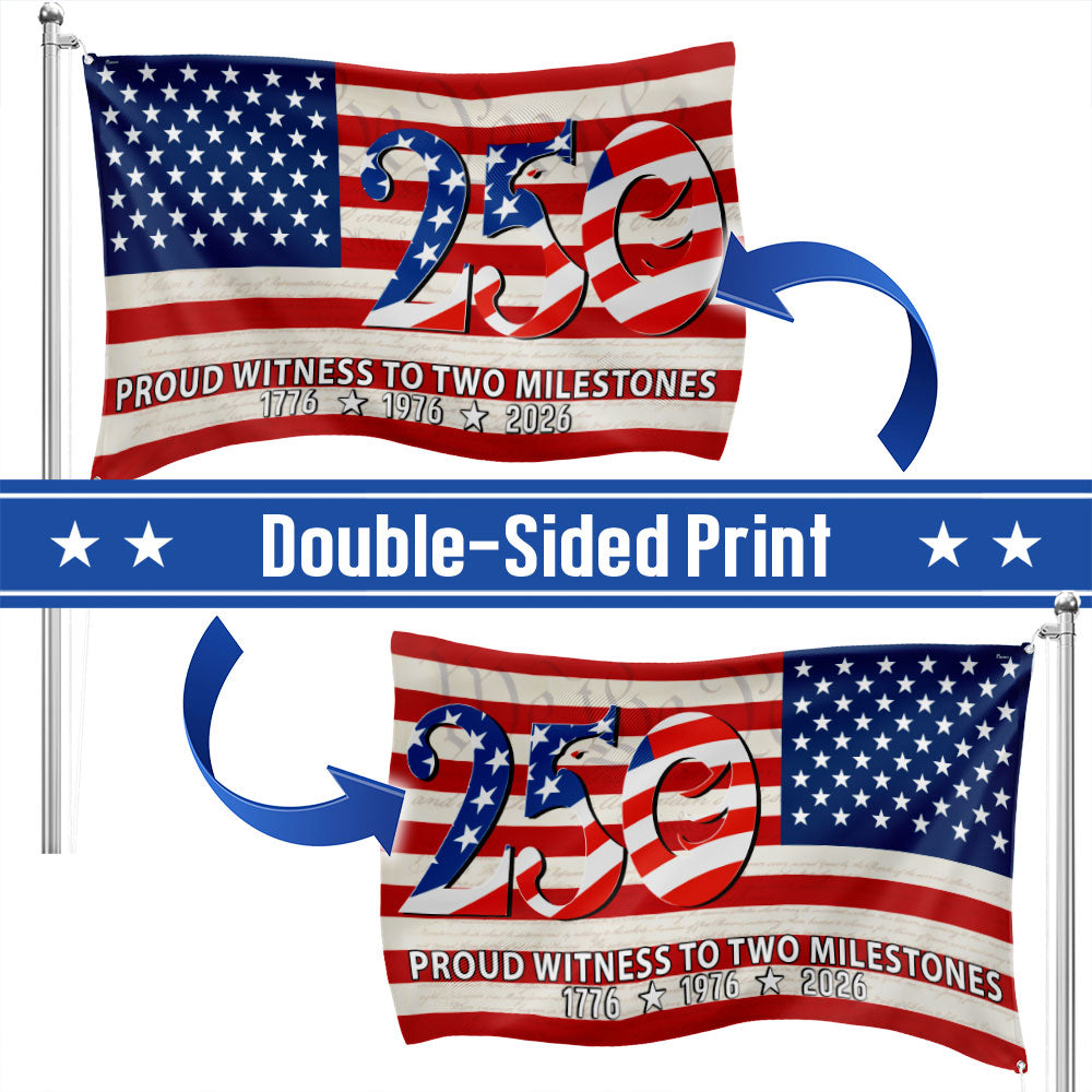 250th Anniversary American Flag, Proud Witness To Two Milestones Decor