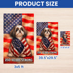 Shih Tzu American Patriot Flag, 250 Years Strong Dog US Flag