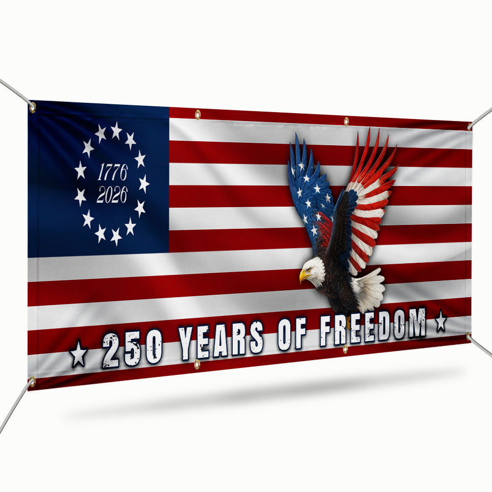 250 Years of Freedom Flag, 1776 2026 Eagle Betsy Ross Fence Banner