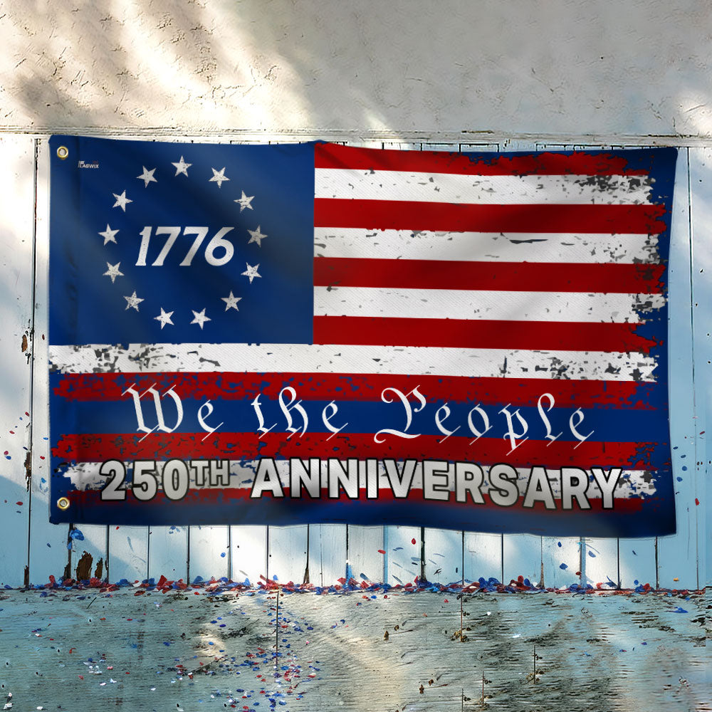 Betsy Ross US Flag, 250th Anniversary 1776 We The People Patriotic Decor