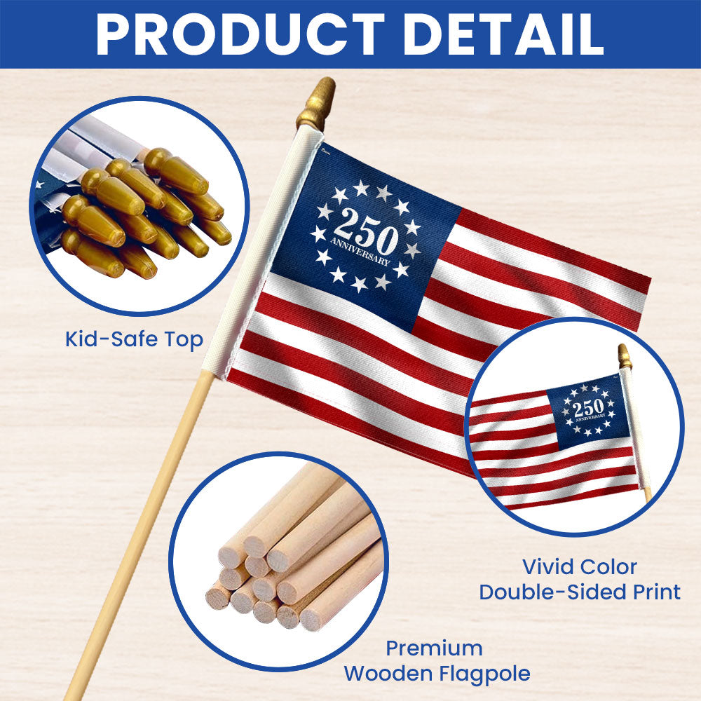 Betsy Ross 250 Flag, Patriotic 250th Anniversary Handheld American Flag