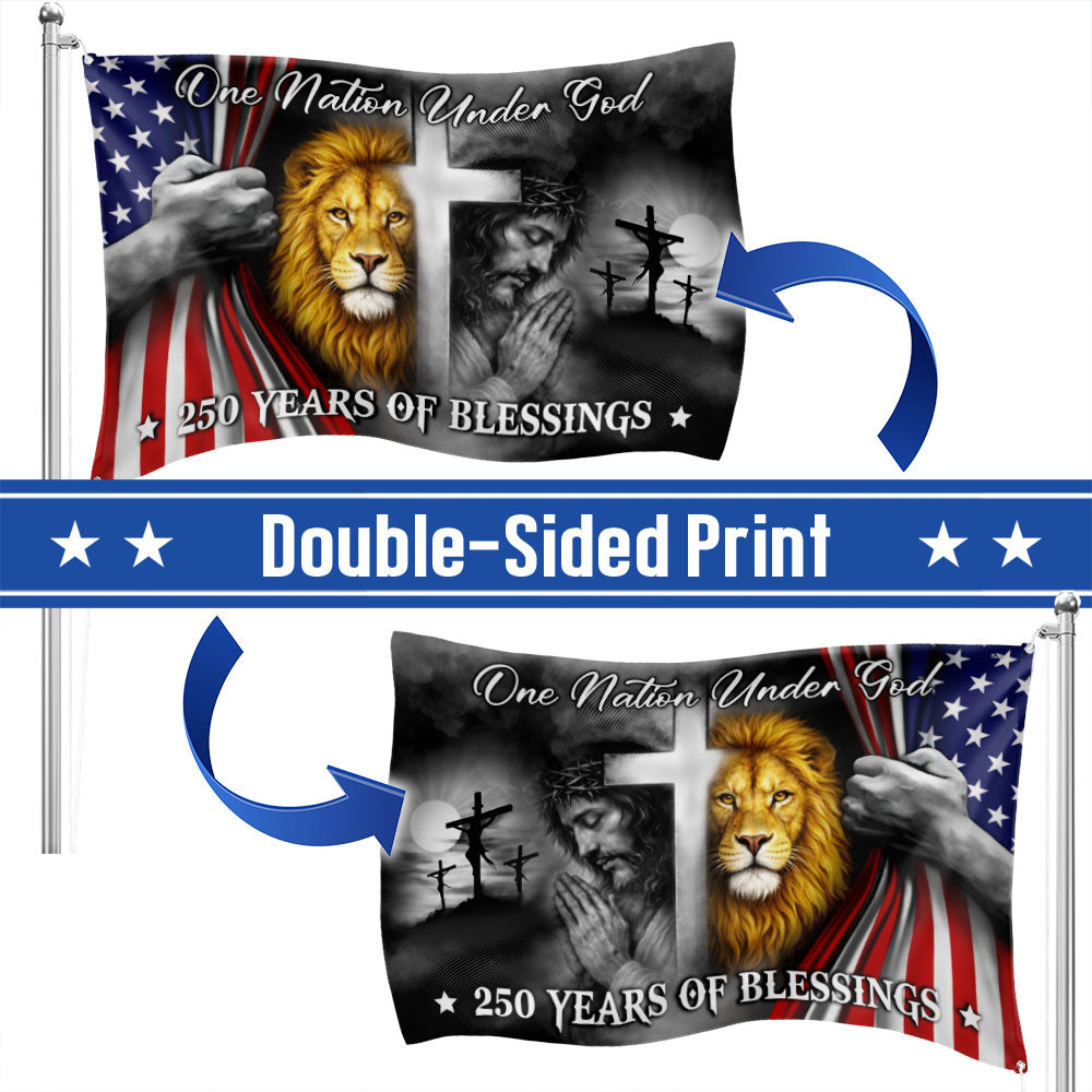 One Nation Under God 250 Years of Blessings Lion Jesus God Grommet Flag