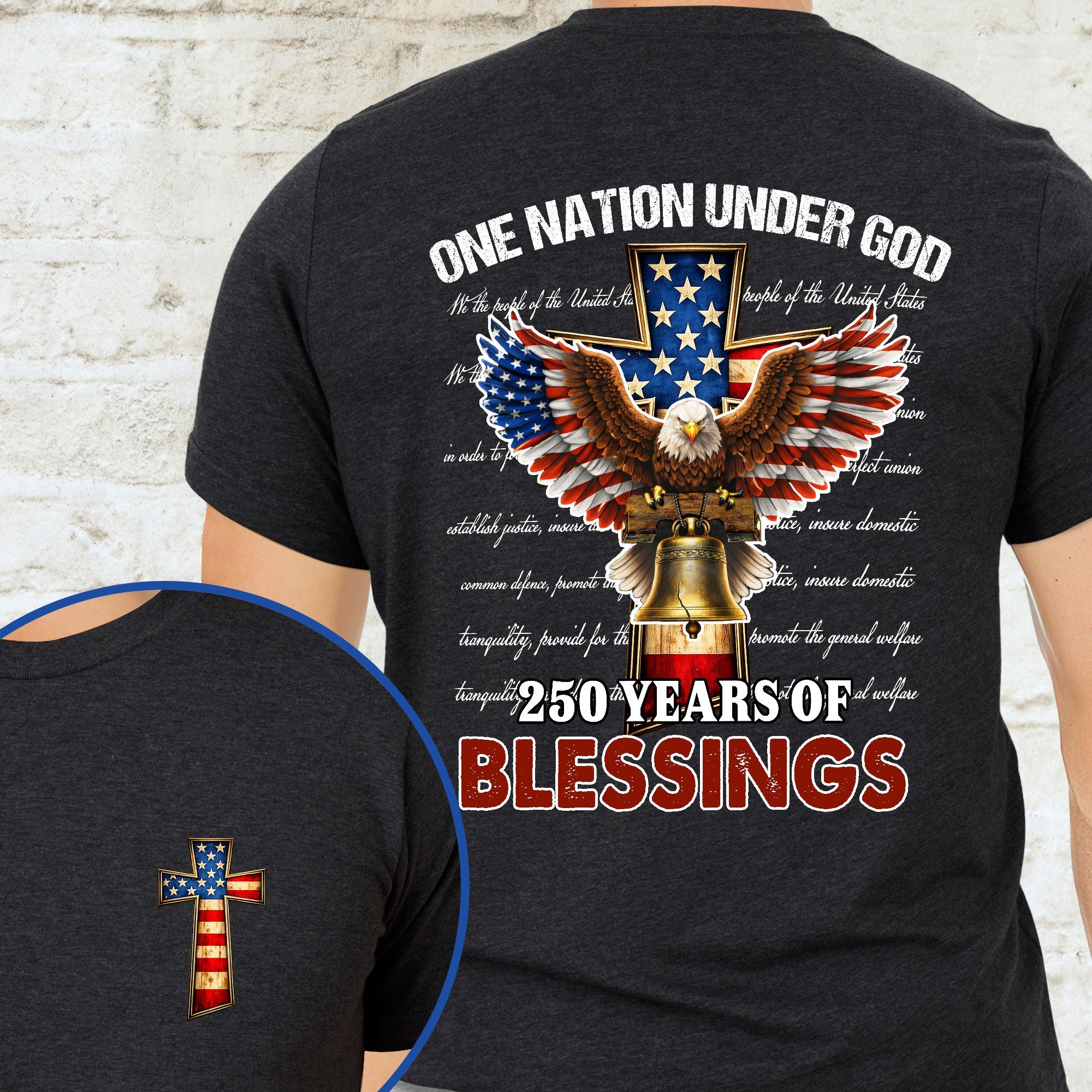 Christian Patriotic T-Shirt, 250 Years of Blessings One Nation Under God Shirt