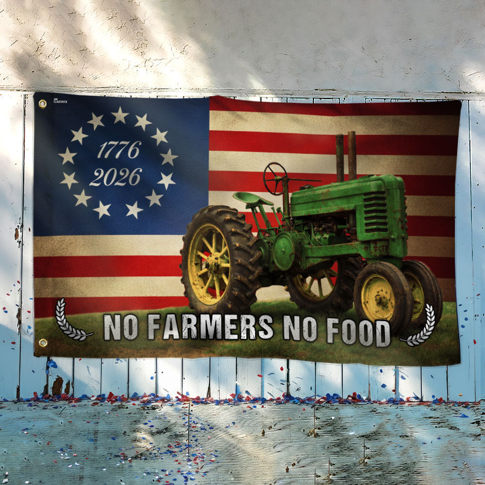 Tractor Farm Flag, 1776 2026 No Farmers No Food Grommet American Flag