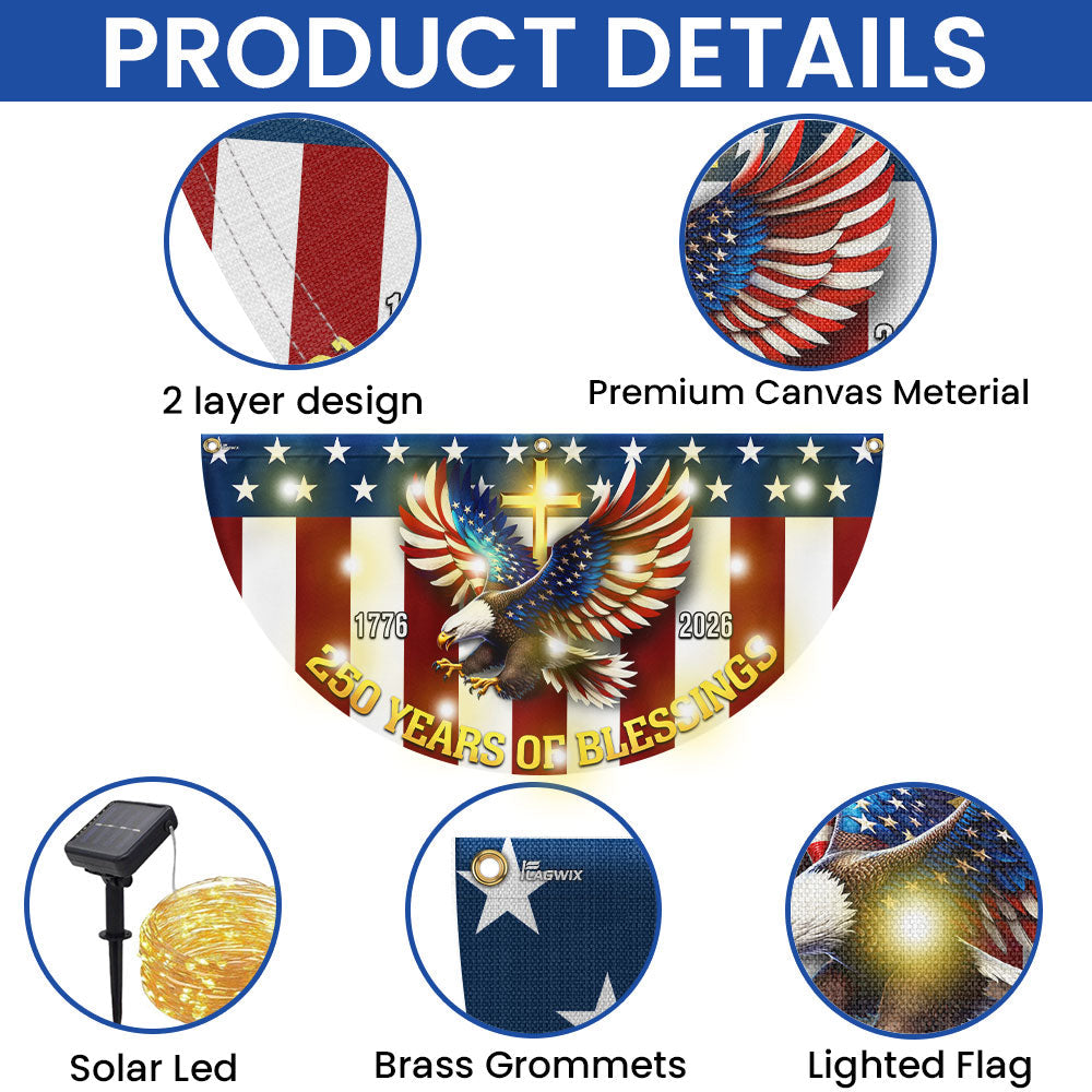 250 Years of Blessings 1776 2026 Patriotic Eagle Cross Solar Led Fan Flag