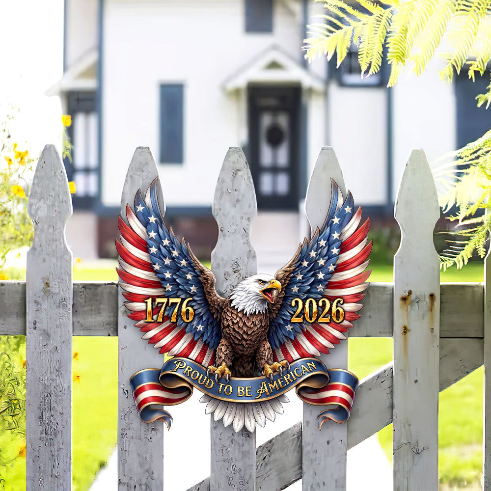 250th Anniversary Patriotic Eagle Proud to Be American Hanging Metal Sign