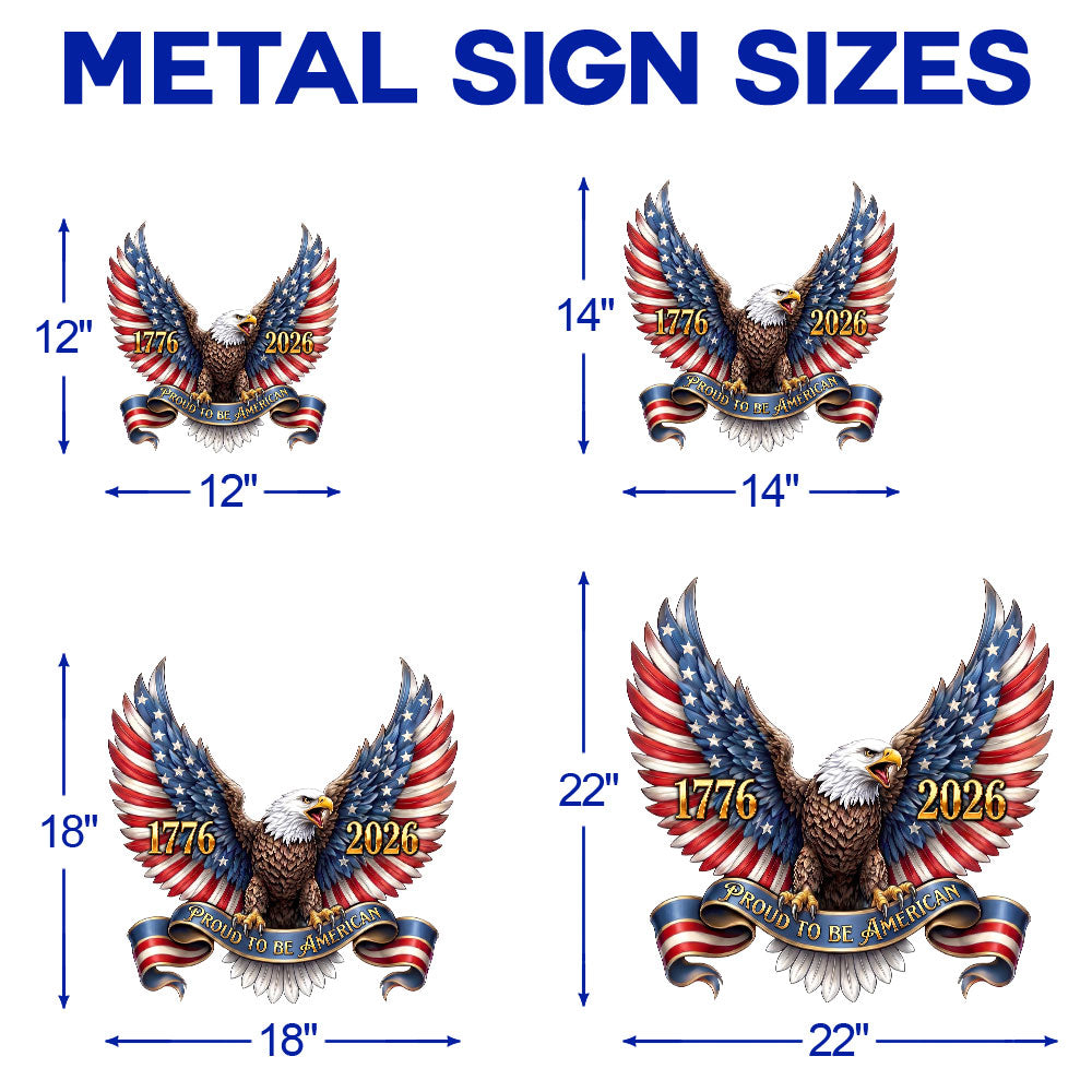 250th Anniversary Patriotic Eagle Proud to Be American Hanging Metal Sign