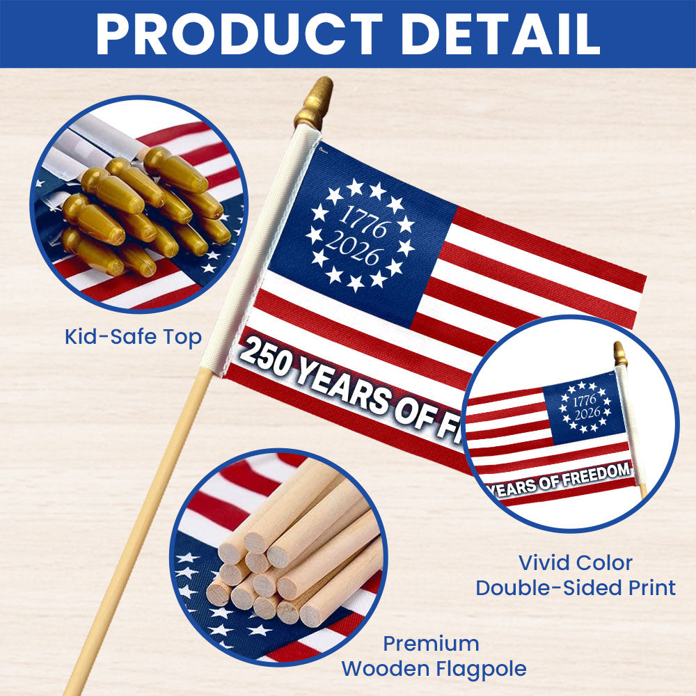 250 Years of Freedom Independence Day Betsy Ross American Handheld Flag