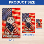 Ragdoll American Patriot Flag, 250 Years Strong Cat US Flag