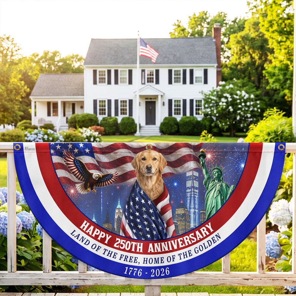 Happy 250th Anniversary Land of The Free Home of Golden Retriever Fan Flag