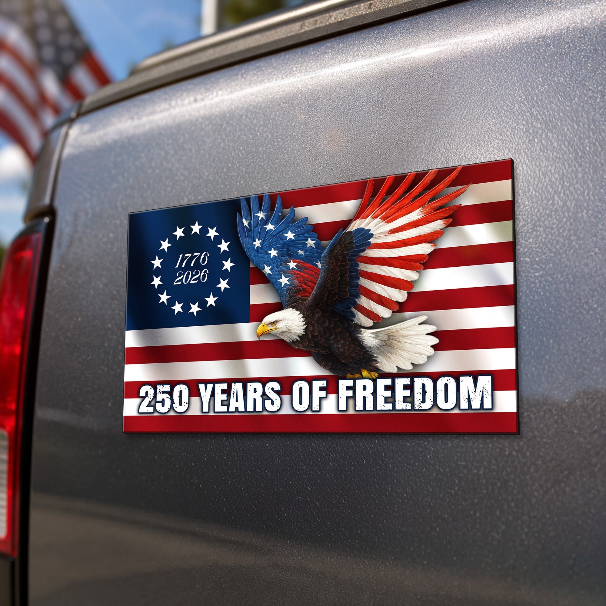 250 Years of Freedom Betsy Ross Flag 1776 2026 Eagle Car Magnet