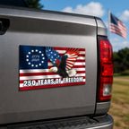 250 Years of Freedom Betsy Ross Flag 1776 2026 Eagle Car Magnet