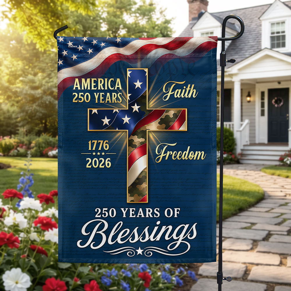 250 Years of Blessings 1776 2026 Faith Freedom Christian Cross US Flag