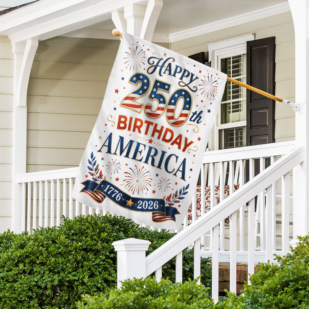 Happy Birthday 250th Anniversary America US Flag for Patriotic Decor