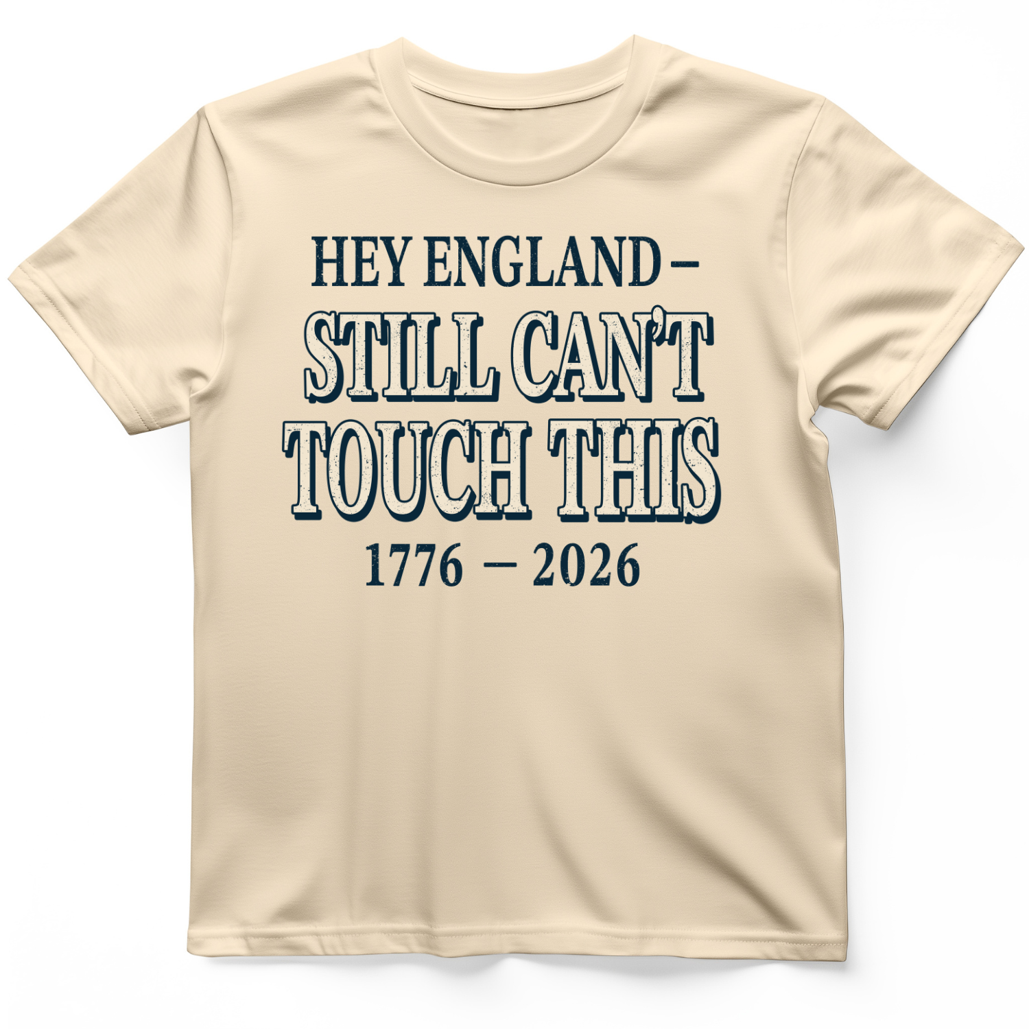 Still Can't Touch This T-Shirt