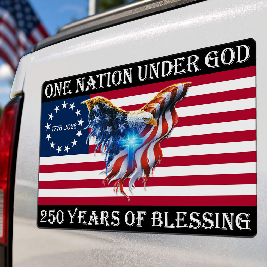 1776-2026 One Nation Under God Magnet, 250 Years Of Blessing American Flag Eagle Cross Die Cut, Christian Patriotic Truck Magnet
