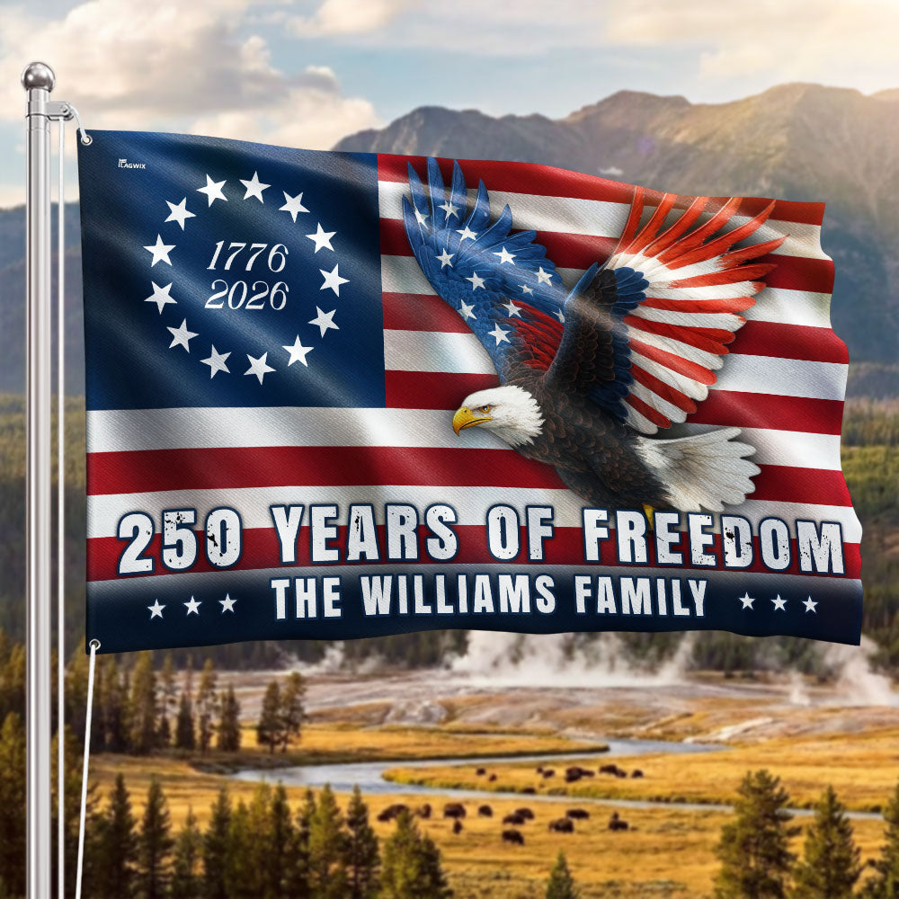 Personalized 250 Years of Freedom Betsy Ross 1776 2026 Eagle Grommet Flag