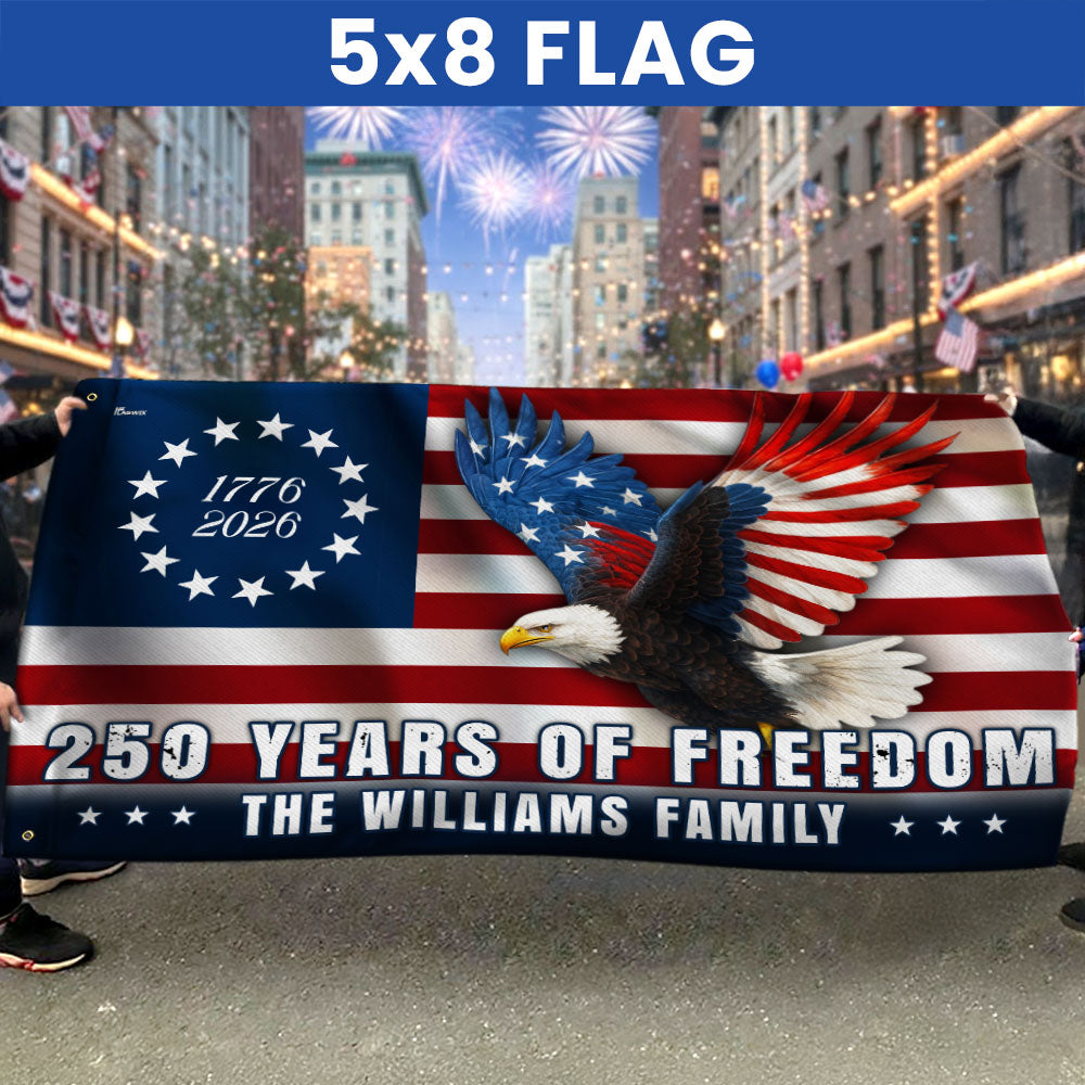 Personalized 250 Years of Freedom Betsy Ross 1776 2026 Eagle Grommet Flag