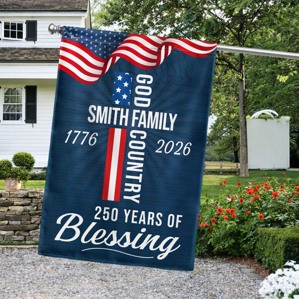 Custom American Patriotic Flag, Personalized 250 Years of Blessing God 1776 2026 Flag Decor