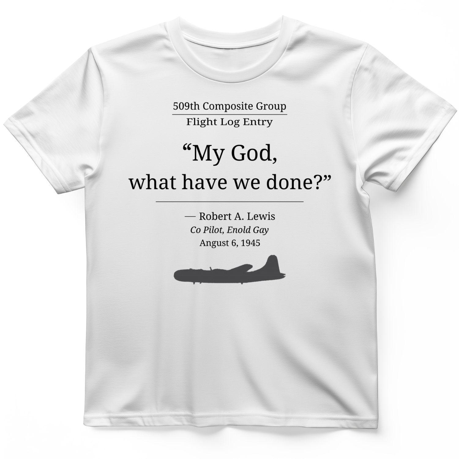 What Have We Done T-Shirt