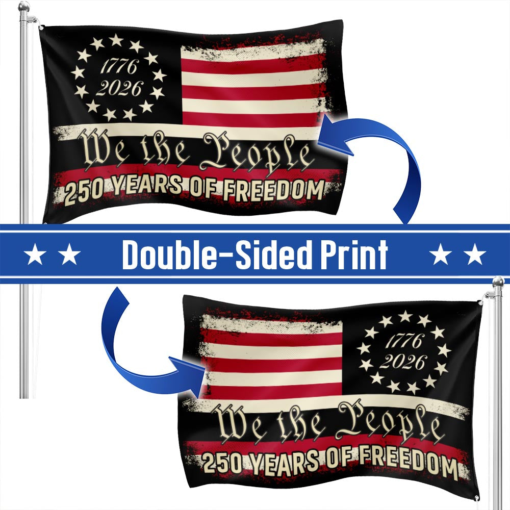 We The People 250 Grommet Flag for Semiquincentennial 3-Day Shipping