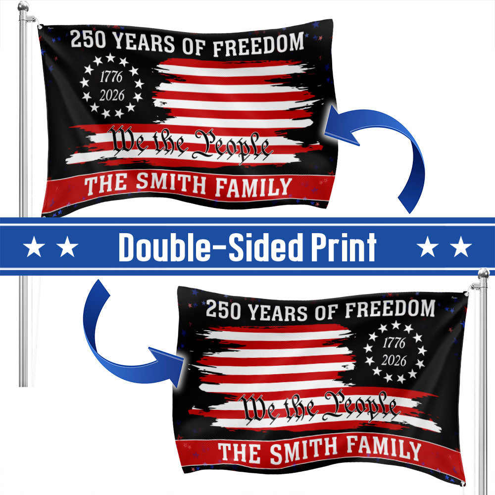 America 250th Anniversary 1776 2026 Custom Flag, Personalized We The People Patriotic Grommet Flag