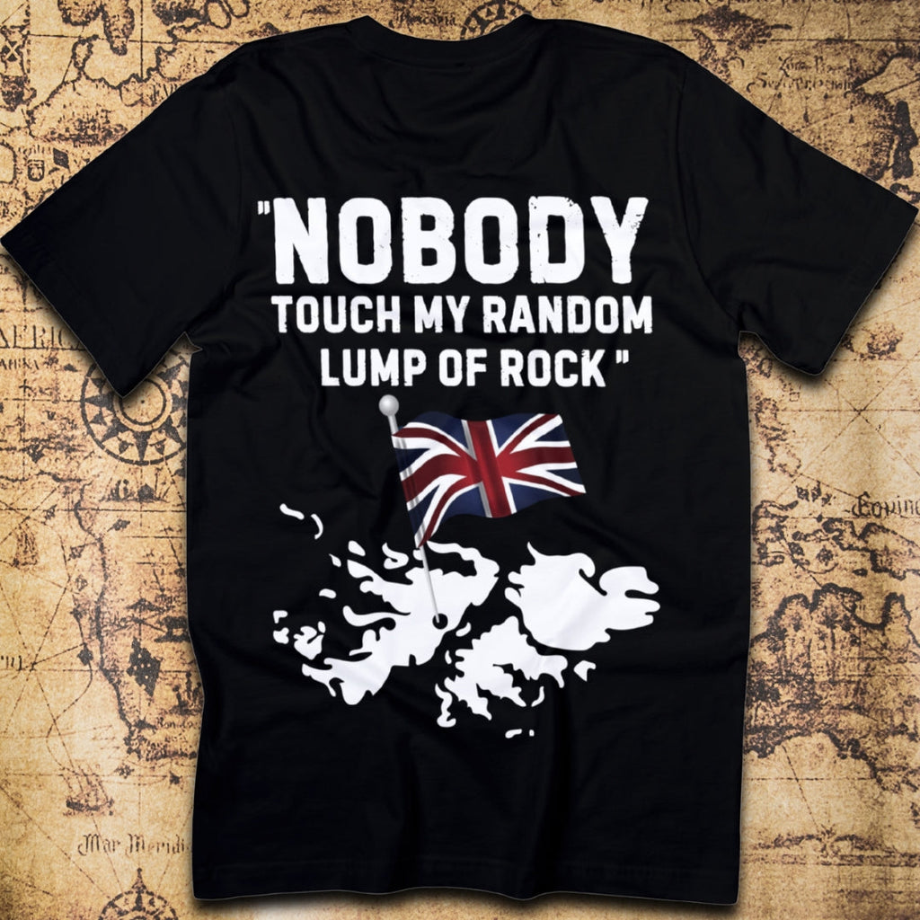Falkland Islands – “Nobody Touch My Random Lump of Rock” T-Shirt