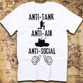 Anti-Tank, Anti-Air, Anti-Social – Military Humor T-Shirt