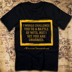 I Challenge You to a Battle of Wits – Shakespearean Roast T-Shirt
