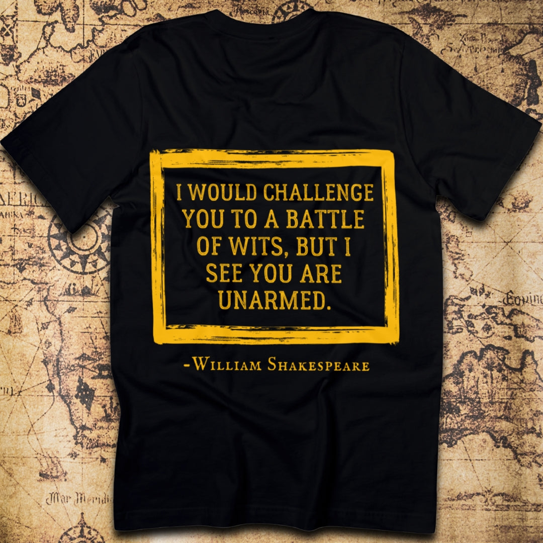 I Challenge You to a Battle of Wits – Shakespearean Roast T-Shirt