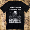 Economics Joke Adam Smith – History & Economics Meme T-Shirt