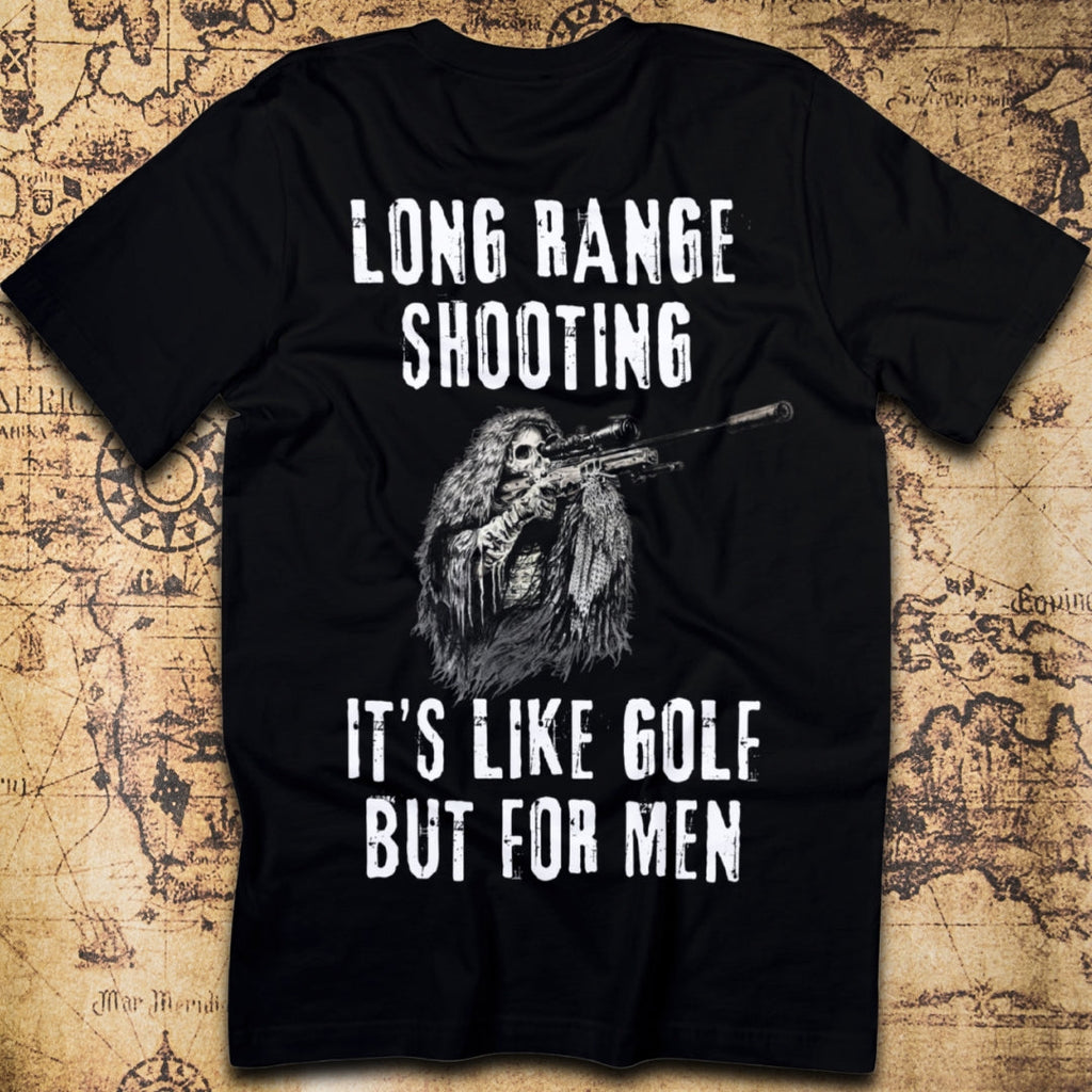 Long Range Shooting – Like Golf, But for Men T-Shirt