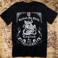 British by Birth, English by the Grace of God (t-shirt)
