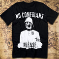 No Comedians Please – Zulu 1964 Colour Sergeant Bourne T-Shirt