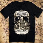 Henry VIII Marriage Counseling – Try and Try Again T-Shirt