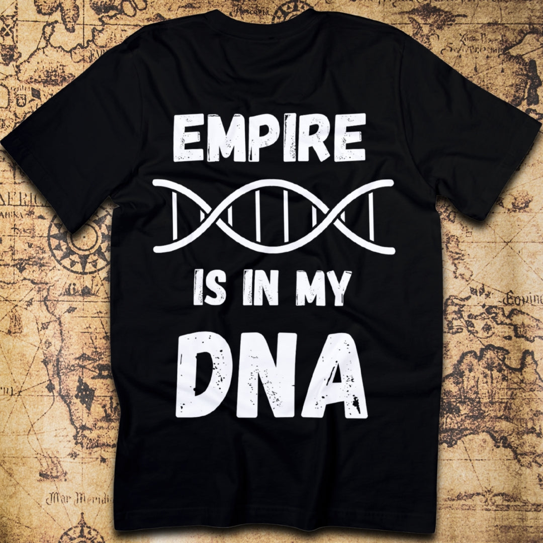 Empire Is In My DNA – British Empire History T-Shirt