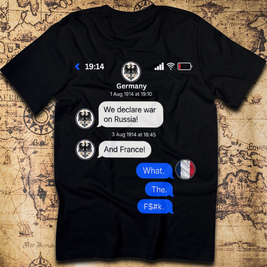 What. The. F&%k! – France’s WWI Reaction T-Shirt