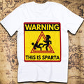 Warning This Is Sparta – Leonidas 300 Movie Parody T-Shirt