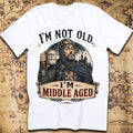 I'm Not Old I'm Middle Aged Funny Medieval Knight T-Shirt