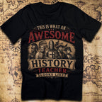 This Is What an Awesome History Teacher Looks Like T-Shirt