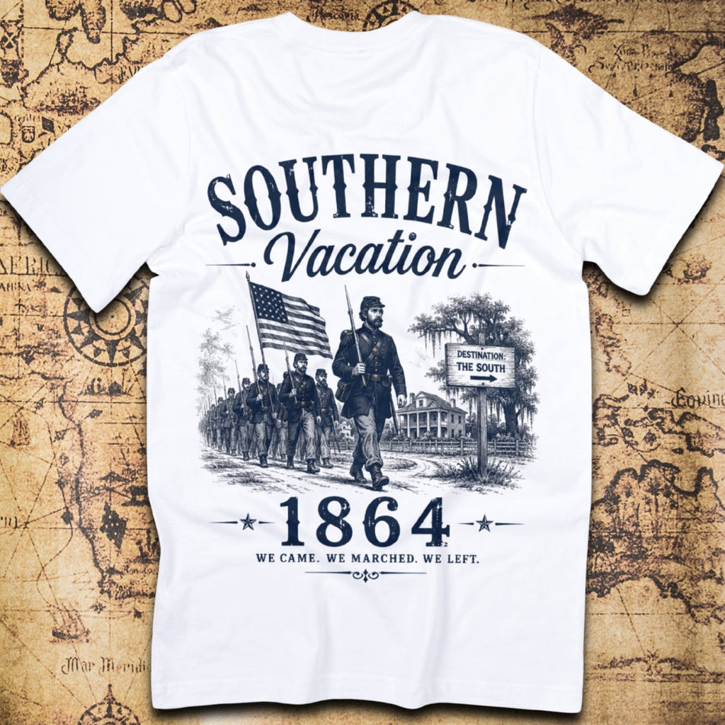 Sherman's Southern Vacation 1864 Civil War March to the Sea T-Shirt