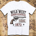 Wild West Human Resources We Handle Personnel Issues 1873 T-Shirt